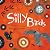 Silly Birds
