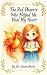 The Red Phoenix Who Helped ...