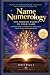 Name Numerology: The Hidden...