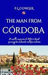 THE MAN FROM CÓRDOBA: A Novella Companion to Petra's Quest (Old World Vestiges)