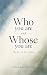 Who you are and Whose you are by Amanda  Nicole