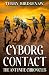 Cyborg Contact: A humorous ...