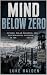 MIND BELOW ZERO: Hunger, Po...