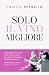 Solo il vino migliore