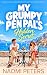 My Grumpy Pen Pal's Hidden Secret: A Friends to Lovers Opposites Attract Forced Proximity Sweet Romance (The Grumps Book 1)