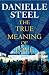 The True Meaning of Love: A Novel