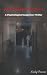 The Patient in Room 4: A Ps...