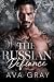 The Russian Defiance by Ava Gray