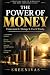 The Power of Money: Underst...