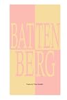 Battenberg: A tragicomic collection of poems Battenberg: A tragicomic collection of poems