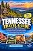 Tennessee Travel Guide 2027...