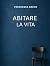 Abitare la vita