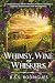 Whimsy, Wine and Whiskers: ...