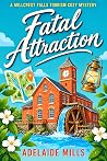 Fatal Attraction (Millcrest Falls #0.5)