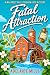 Fatal Attraction by Adelaide Mills