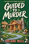Guided to Murder (Millcrest Falls #1)