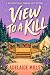 A View to Kill (Millcrest F...
