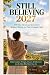 STILL BELIEVING: A 90-Day D...
