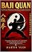 BAJI QUAN : Small Frame. Wh...