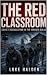 THE RED CLASSROOM by Luke Halden