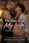The Man I Call My...