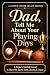 Dad, Tell Me About Your Pla...