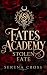 Fates Academy (A Dark Paranormal Reverse Harem Romance): Stolen Fate