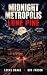 Midnight Metropolis: Lone Pine