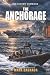 The Anchorage by Mark Dagraca