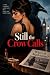 Still the Crow Calls by Virginia Johnson