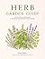 Herb Garden Guide: A quick ...