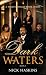 Dark Waters 3: A Family Dra...