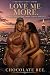Love Me More: A Sweet and S...