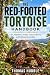 THE RED-FOOTED TORTOISE HAN...
