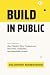 Build in Public: How Founde...