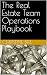 The Real Estate Team Operations Playbook by Christine Bell
