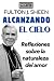 ALCANZANDO EL CIELO: Reflex...