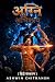 अग्नि: अभिशाप: पौराणिक स्पेस ओपेरा महागाथा — Hindi Edition of Agni: Anathema (अग्नि : पंथ युद्ध Book 3) (अग्नि: पंथ युद्ध - भू नाद)