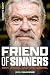 Friend of Sinners by Harris