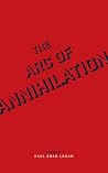 The Arc of Annihi...