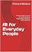 AI for Everyday People by Richard Bledsoe