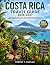 COSTA RICA TRAVEL GUIDE 202...