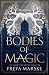 Bodies of Magic