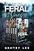 The Feral Ones: Complete Di...