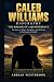 CALEB WILLIAMS BIOGRAPHY: T...