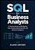 SQL for Business Analysts: ...