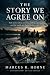 THE STORY WE AGREE ON: Ten ...