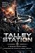 Talley Station: A Branch Po...