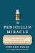 The Penicillin Miracle: A D...
