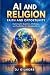 AI and Religion by DJ Gilmore